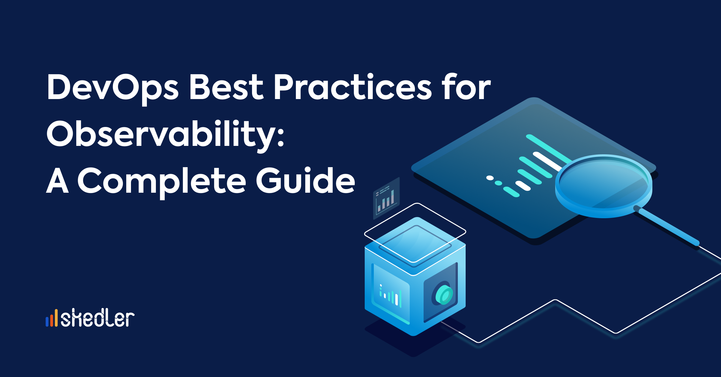 DevOps Best Practices for Observability: A Complete Guide