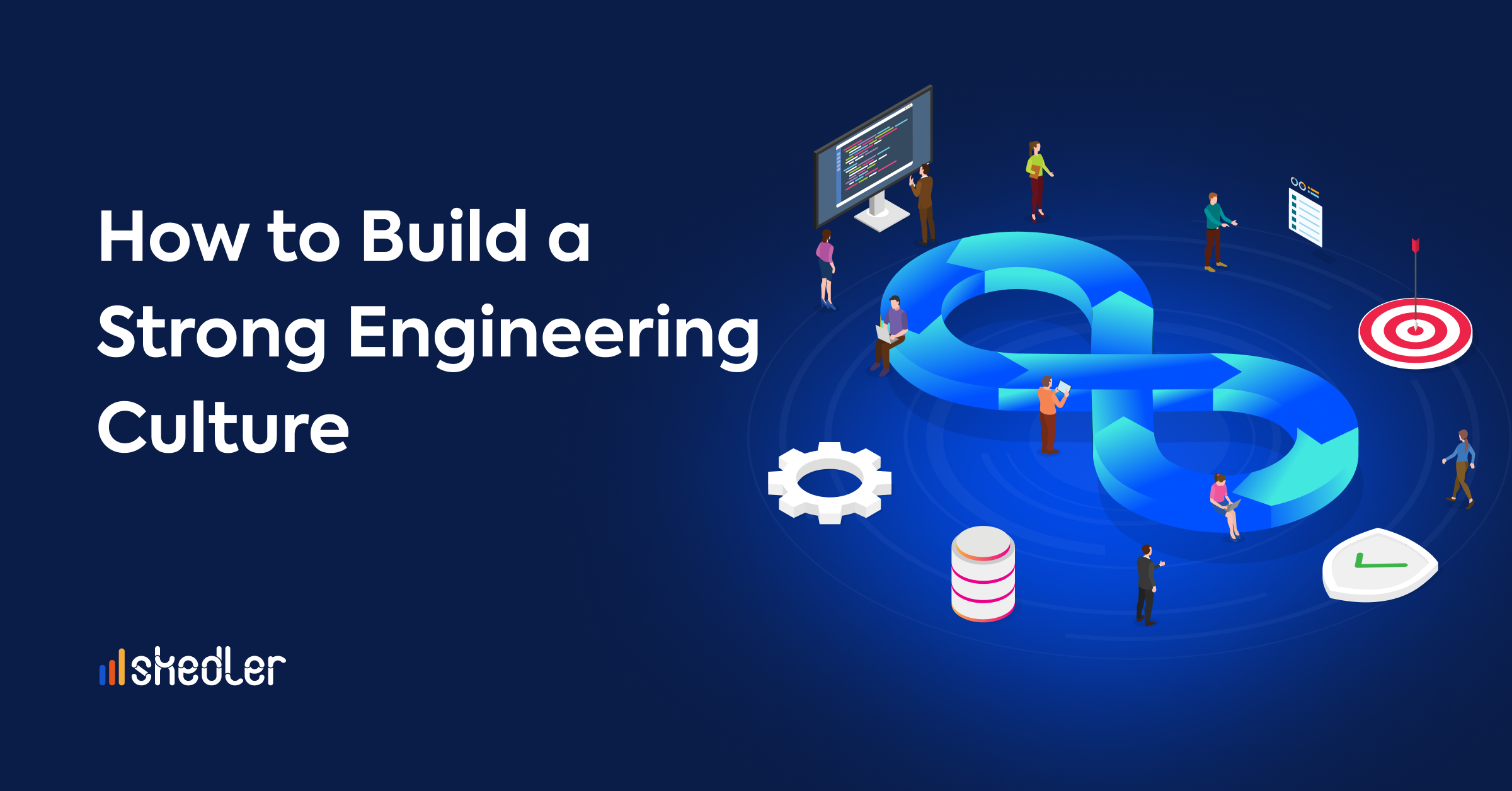 Engineering culture how to build a strong culture inside IT companies