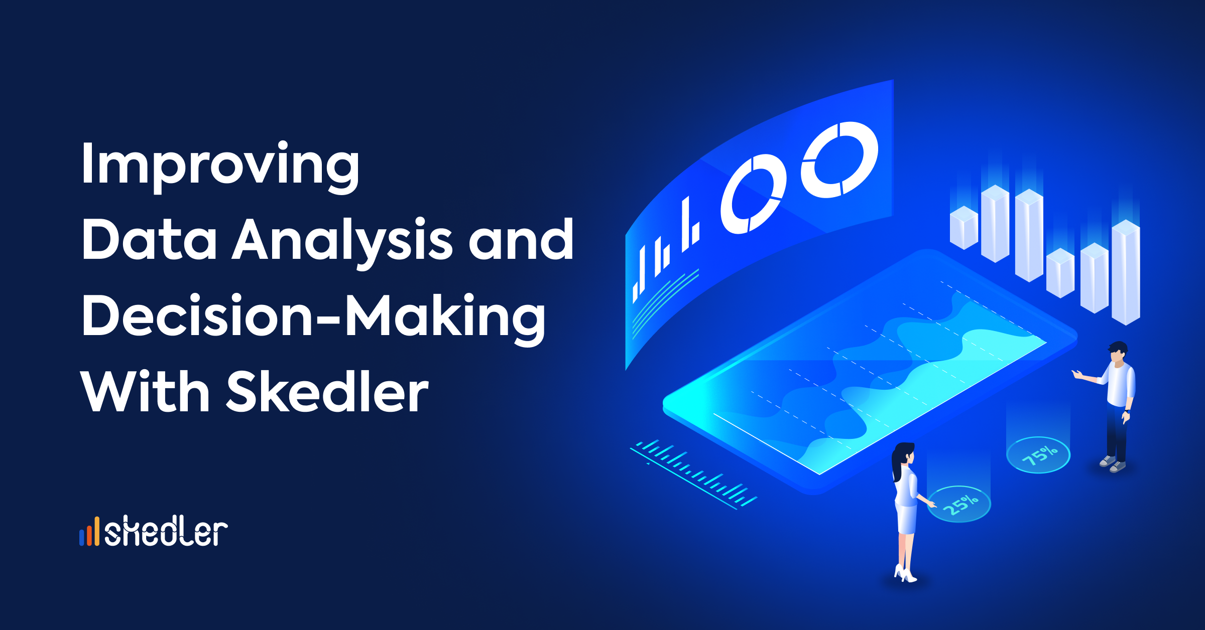 Improving Data Analysis and Decision-Making With Skedler