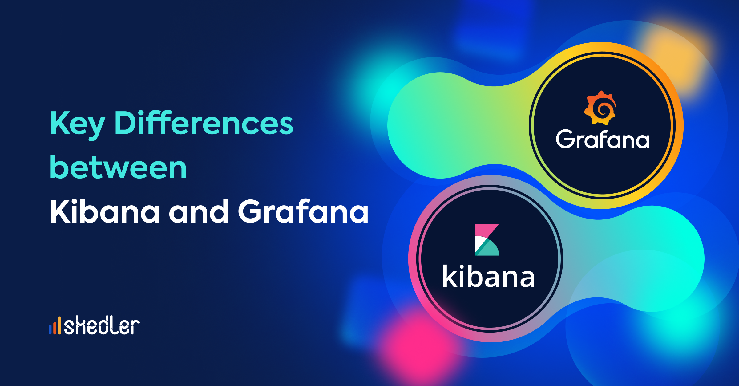 Key differences between Kibana and Grafana